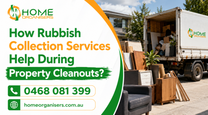 How Rubbish Collection Services Help During Property Cleanouts?